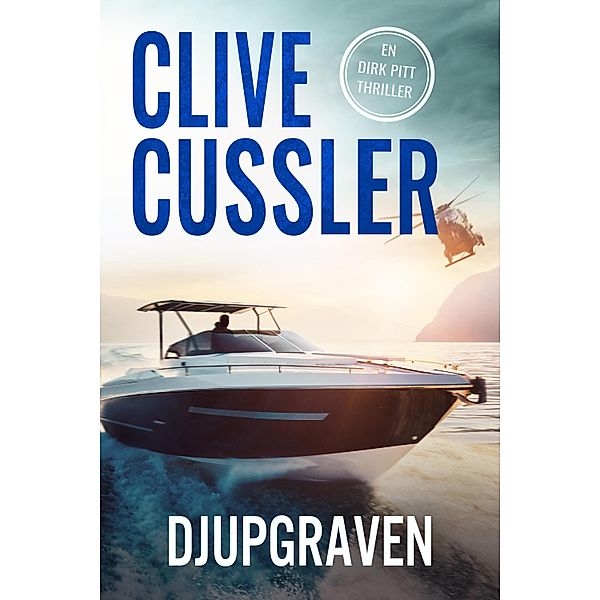 Djupgraven / Dirk Pitt Bd.6, Clive Cussler