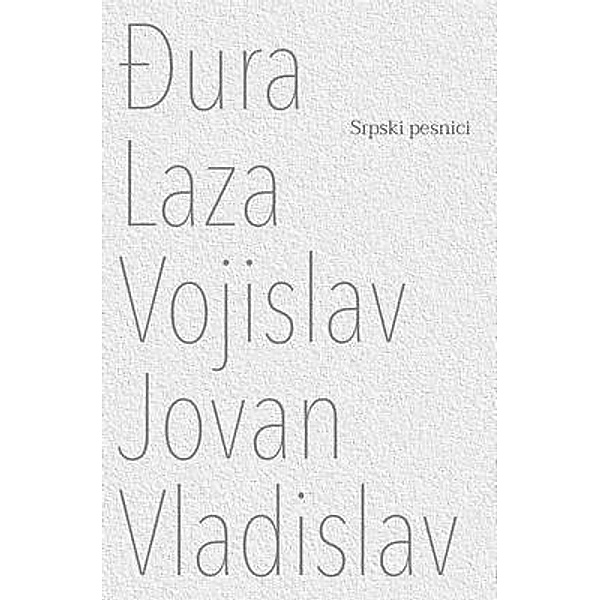 Djura Laza Vojislav Jovan Vladislav