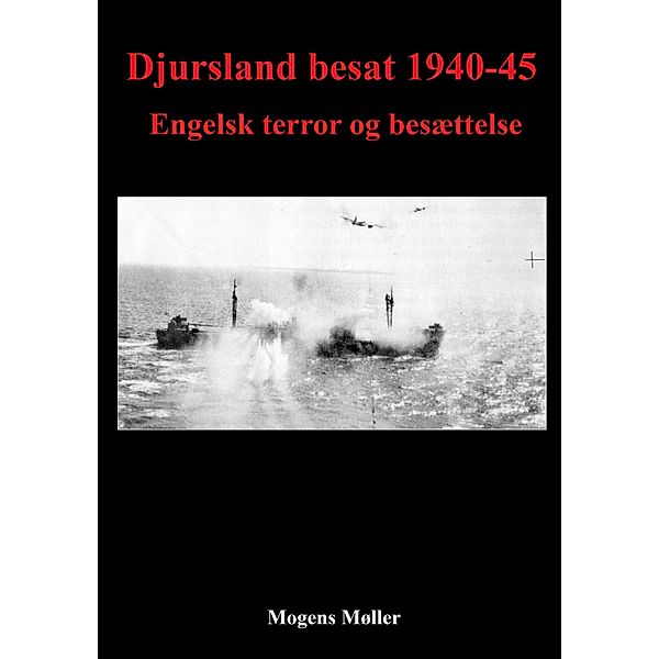Djursland besat 1940-45 / Djursland besat 1940-45 Bd.2, Mogens Møller