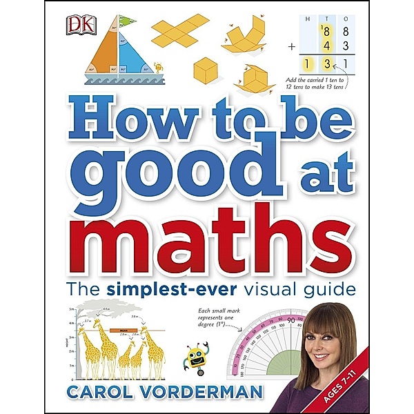 DK Children: How to be Good at Maths, Carol Vorderman