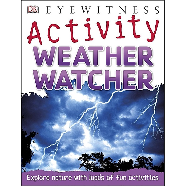 DK Children: Weather Watcher, John Woodward