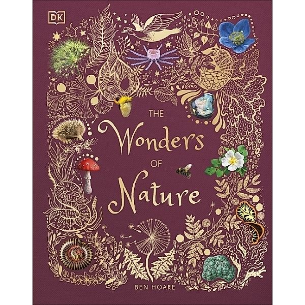 DK Children's Anthologies / The Wonders of Nature, Ben Hoare