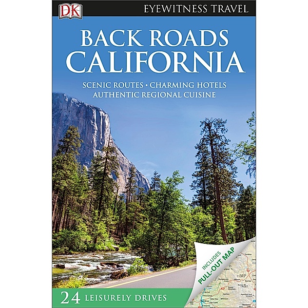 DK Eyewitness Back Roads California / DK Eyewitness Travel, Christopher Baker