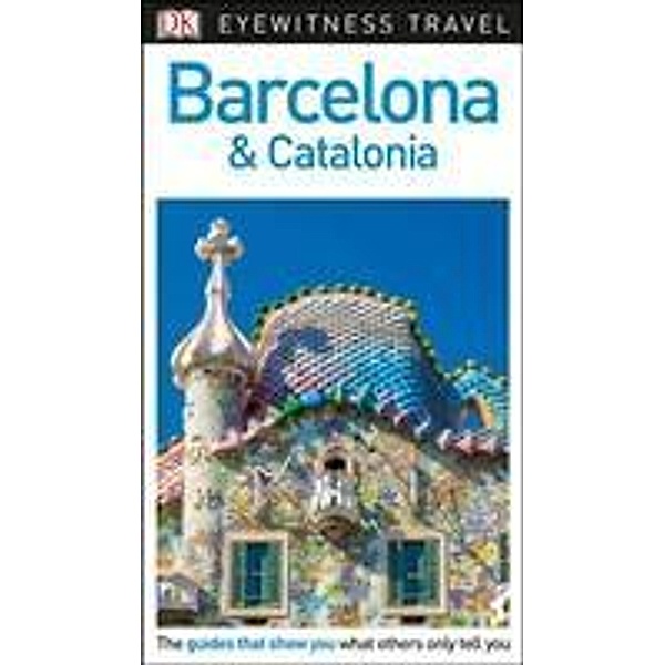 DK Eyewitness Barcelona and Catalonia, DK Eyewitness