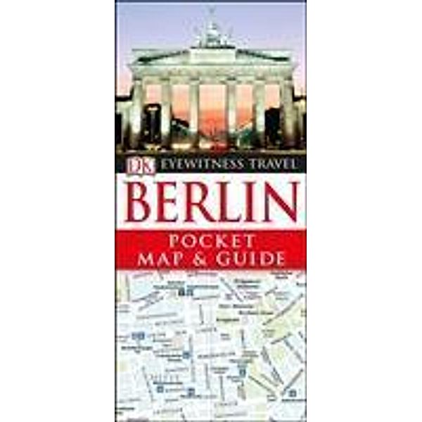 DK Eyewitness Berlin Pocket Map and Guide, DK Eyewitness