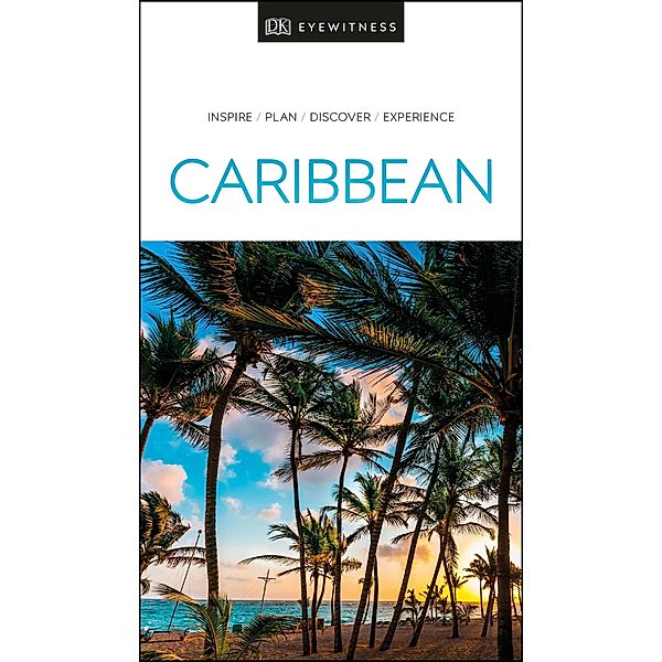 DK Eyewitness Caribbean / Travel Guide, DK Eyewitness