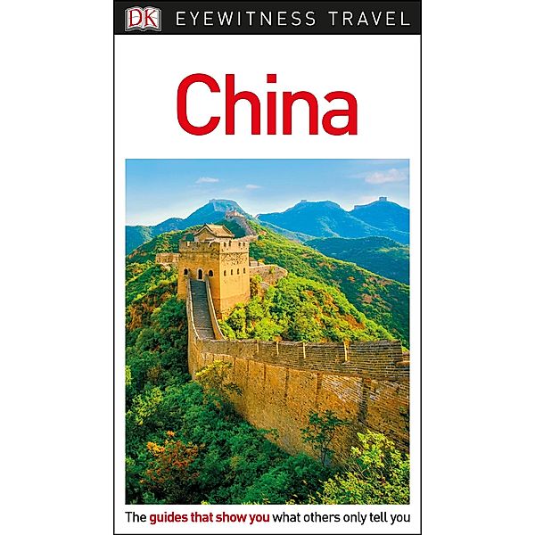 DK Eyewitness China / Travel Guide, DK Eyewitness