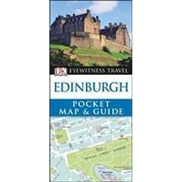 DK Eyewitness Edinburgh Pocket Map and Guide, DK Eyewitness