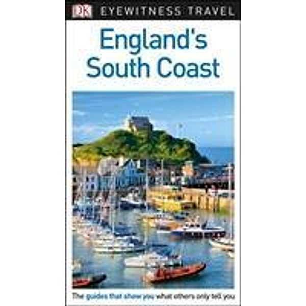 DK Eyewitness England's South Coast, DK Eyewitness