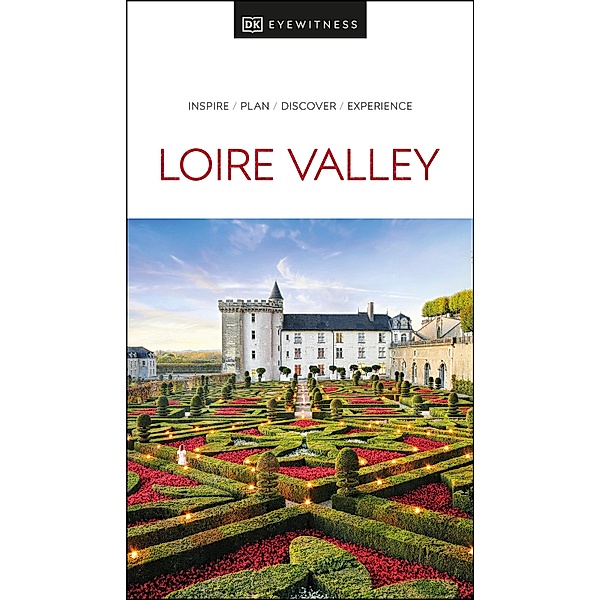 DK Eyewitness Loire Valley / Travel Guide, DK Eyewitness