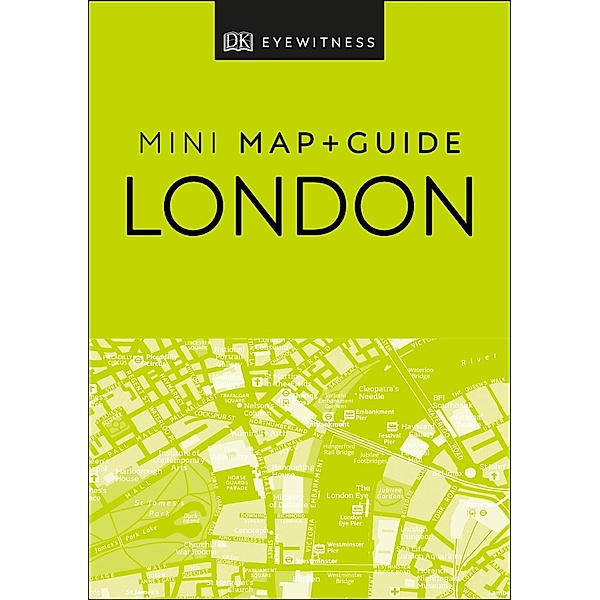 DK Eyewitness London Mini Map and Guide / Pocket Travel Guide, DK Eyewitness