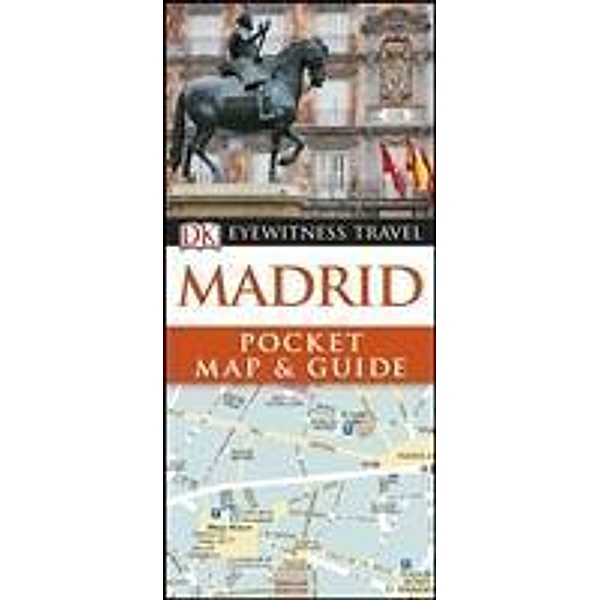 DK Eyewitness Madrid Pocket Map and Guide, DK Eyewitness