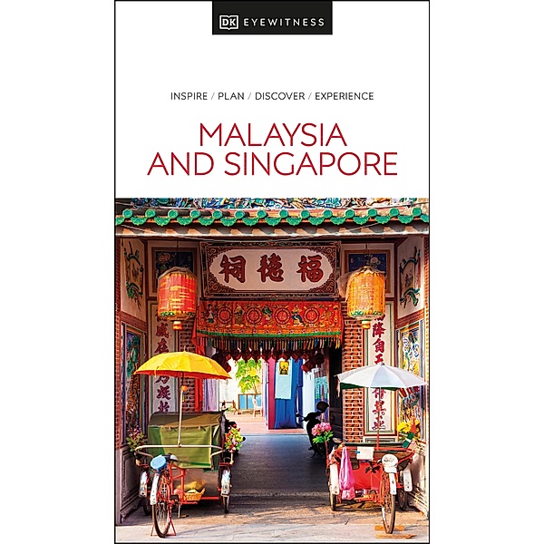 DK Eyewitness Malaysia and Singapore / Travel Guide, DK Eyewitness