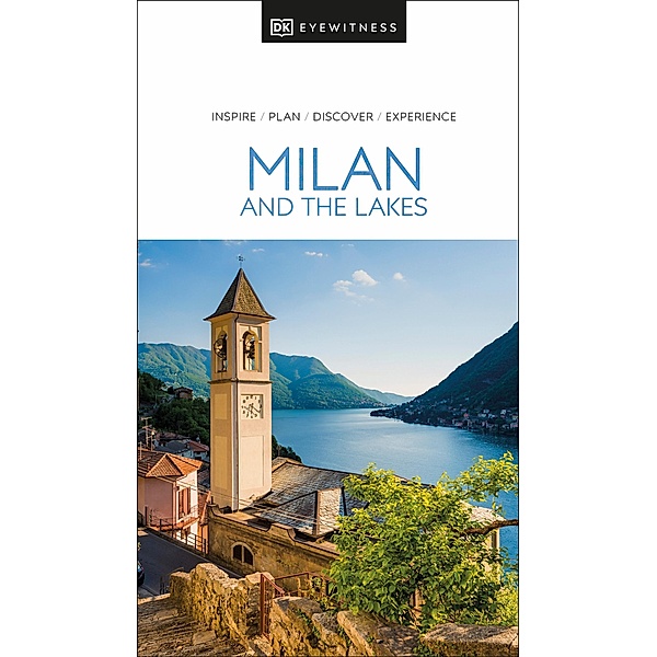 DK Eyewitness Milan and the Lakes / Travel Guide, DK Eyewitness