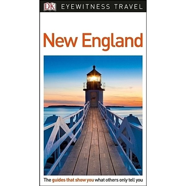 DK Eyewitness New England Travel Guide, DK Travel