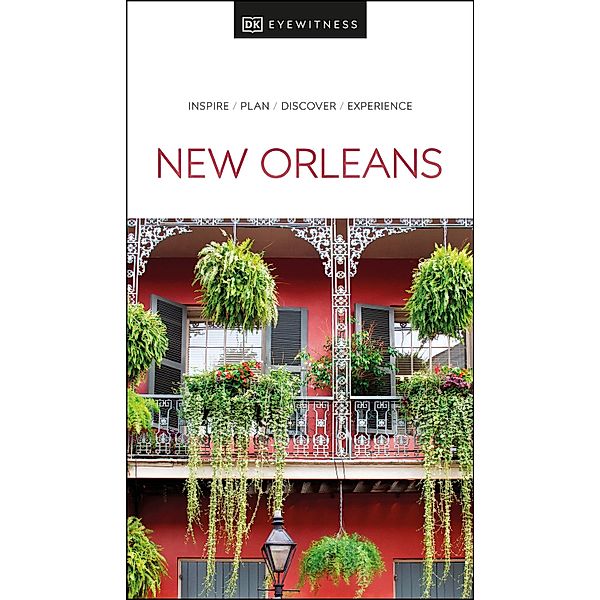 DK Eyewitness New Orleans / Travel Guide, DK Eyewitness