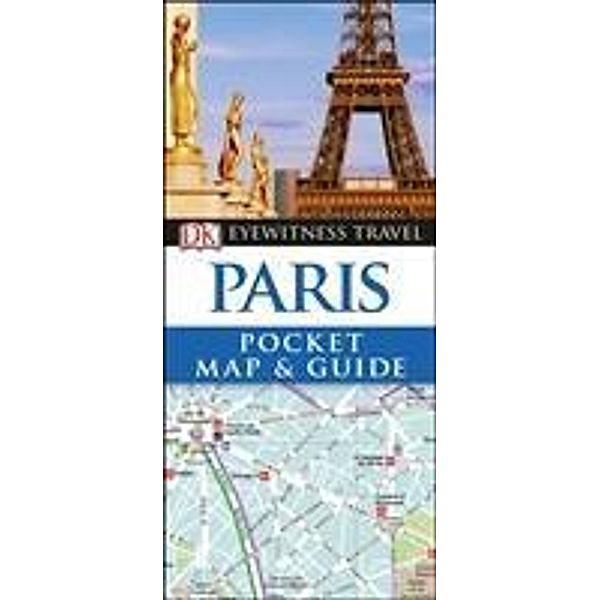 DK Eyewitness Paris Pocket Map and Guide, DK Eyewitness