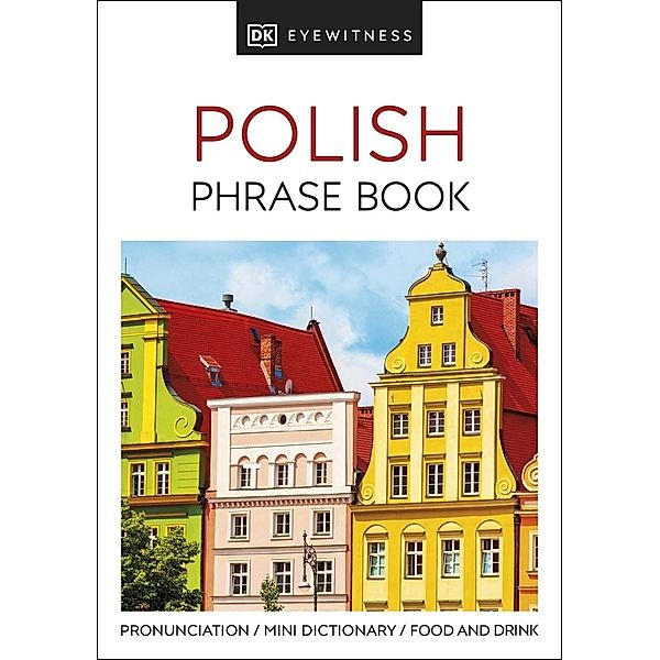 DK Eyewitness Phrase Books / Polish Phrase Book