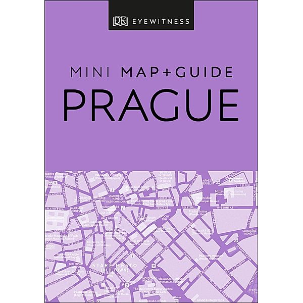 DK Eyewitness Prague Mini Map and Guide / Pocket Travel Guide, DK Eyewitness