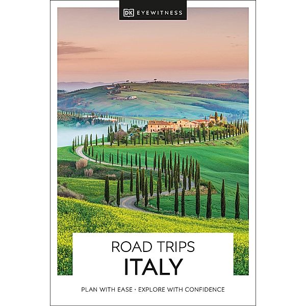 DK Eyewitness Road Trips Italy / Travel Guide, DK Eyewitness