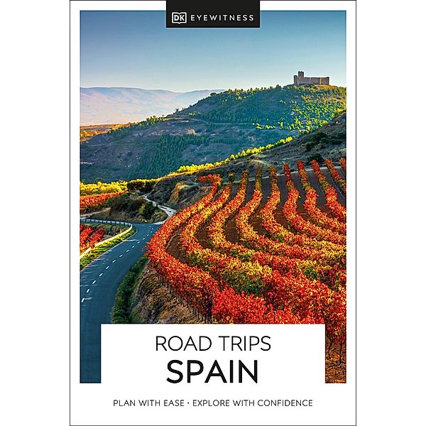 DK Eyewitness Road Trips Spain / Travel Guide, DK Eyewitness