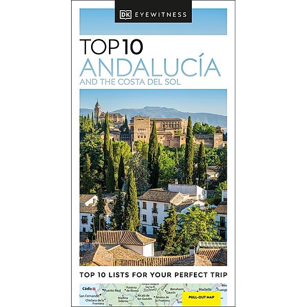 DK Eyewitness Top 10 Andalucía and the Costa del Sol / Pocket Travel Guide, DK Eyewitness