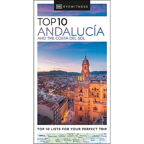 DK Eyewitness Top 10 Andalucía and the Costa del Sol / Pocket Travel Guide, DK Eyewitness