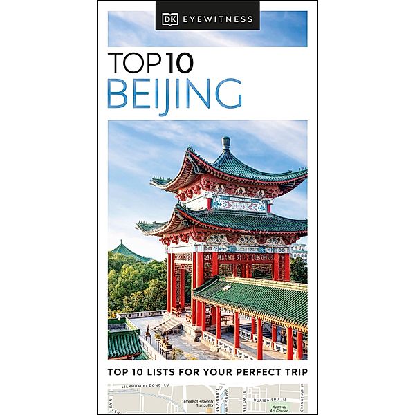 DK Eyewitness Top 10 Beijing / Pocket Travel Guide, DK Eyewitness