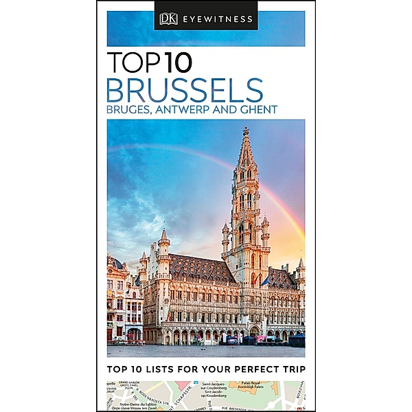 DK Eyewitness Top 10 Brussels, Bruges, Antwerp and Ghent / Pocket Travel Guide