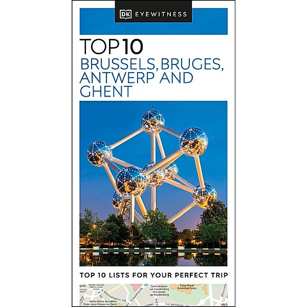 DK Eyewitness Top 10 Brussels, Bruges, Antwerp and Ghent / Pocket Travel Guide, DK Eyewitness