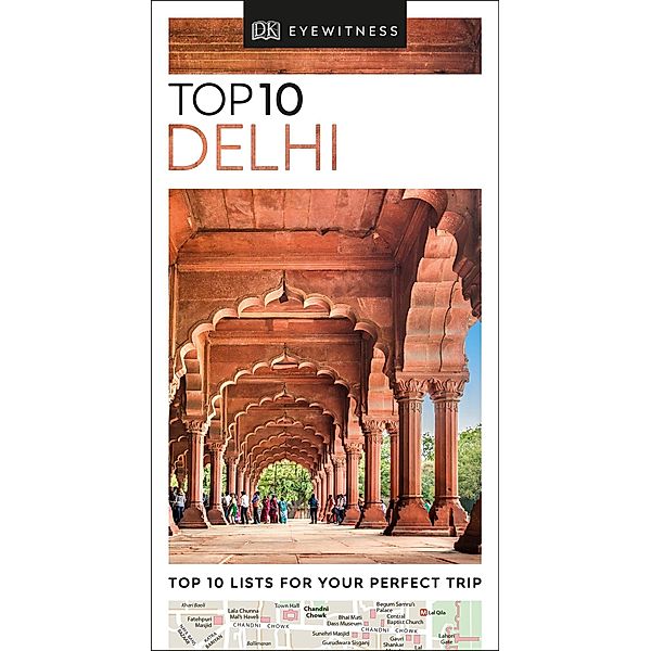 DK Eyewitness Top 10 Delhi / Pocket Travel Guide, DK Eyewitness