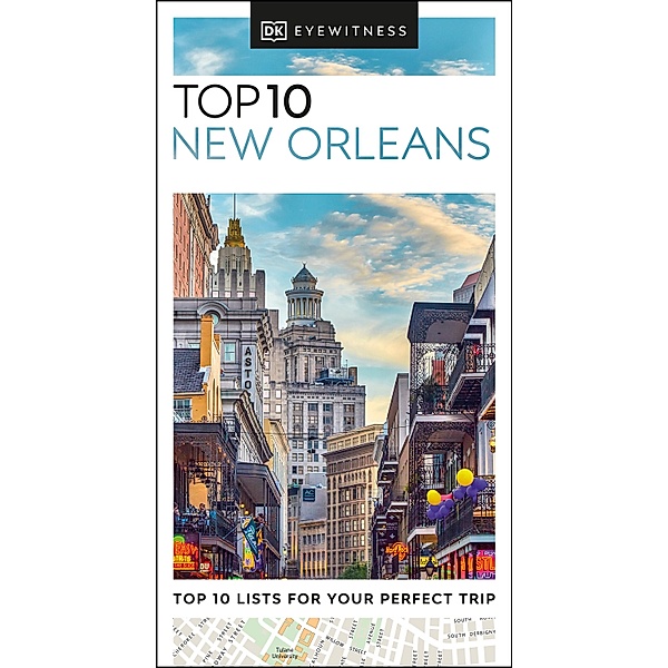 DK Eyewitness Top 10 New Orleans / Pocket Travel Guide, DK Eyewitness