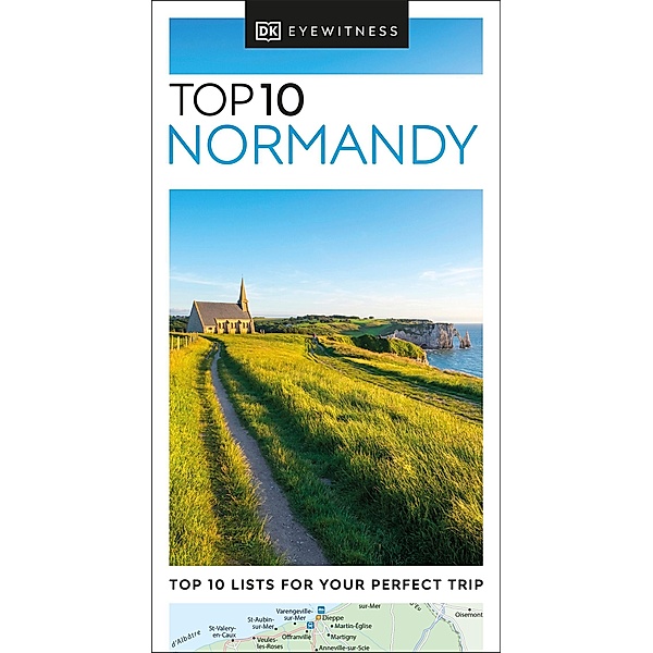 DK Eyewitness Top 10 Normandy / Pocket Travel Guide, DK Eyewitness