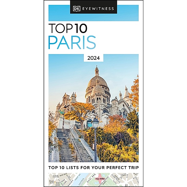 DK Eyewitness Top 10 Paris / Pocket Travel Guide, DK Eyewitness