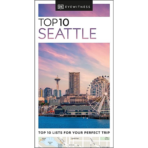 DK Eyewitness Top 10 Seattle / Pocket Travel Guide, DK Eyewitness