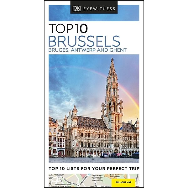 DK Eyewitness Top 10 Travel / DK Eyewitness Top 10 Brussels, Bruges, Antwerp and Ghent, DK Travel