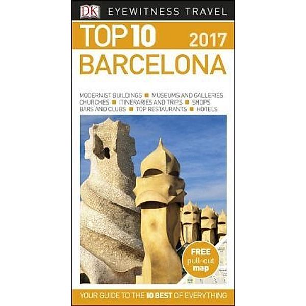 DK Eyewitness Top 10 Travel Guide Barcelona 2017, AnneLise Sorensen, Ryan Chandler