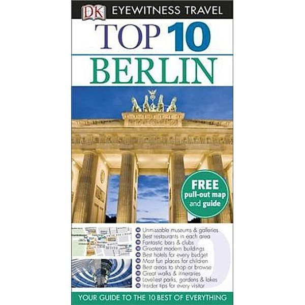 DK Eyewitness Top 10 Travel Guide: Berlin, Jürgen Scheunemann