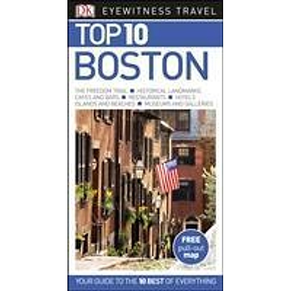 DK Eyewitness Top 10 Travel Guide Boston, Patricia Harris, David Lyon, Jonathan Schultz