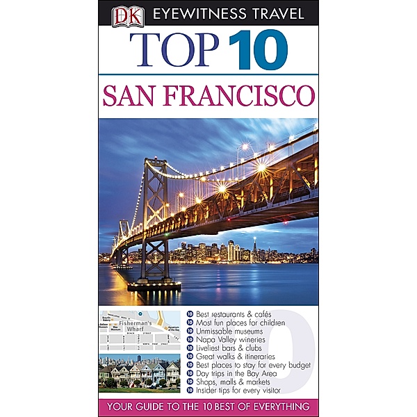 DK Eyewitness Top 10 Travel Guide: DK Eyewitness Top 10 Travel Guide: San Francisco, Jeffrey Kennedy