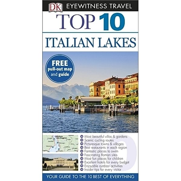 DK Eyewitness Top 10 Travel Guide: Italian Lakes, Helena Smith, Lucy Ratcliffe