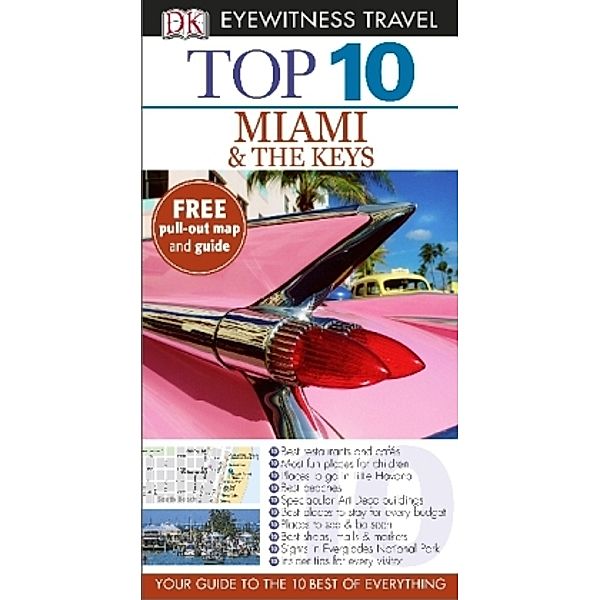DK Eyewitness Top 10 Travel Guide: Miami & the Keys, Jeffrey Kennedy