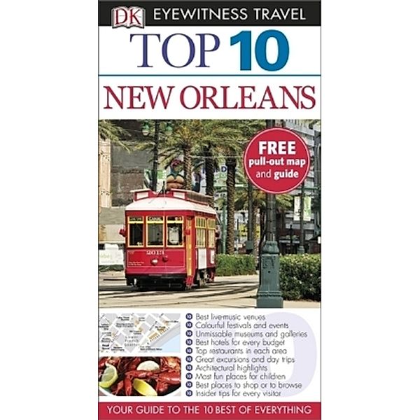 DK Eyewitness Top 10 Travel Guide: New Orleans, Paul Greenberg