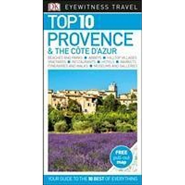 DK Eyewitness Top 10 Travel Guide Provence & the Côte d'Azur, Robin Gauldie, Anthony Peregrine