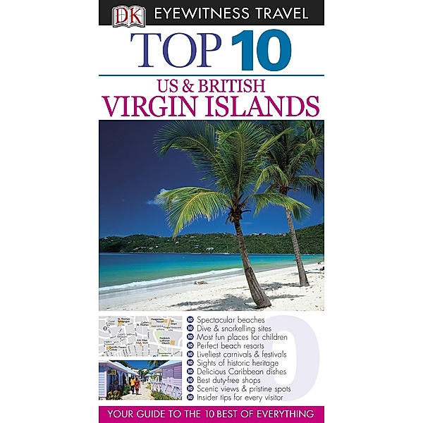 DK Eyewitness Top 10 Travel Guide: Virgin Islands: US & British / Pocket Travel Guide, Lynda Lohr