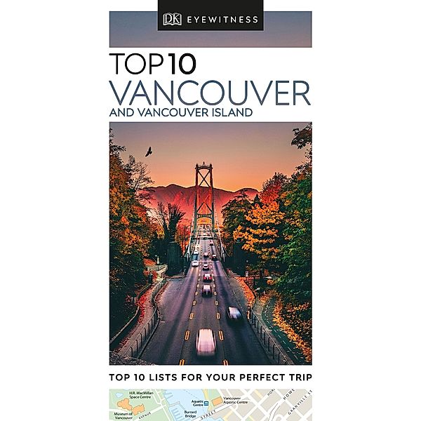 DK Eyewitness Top 10 Vancouver and Vancouver Island / Pocket Travel Guide