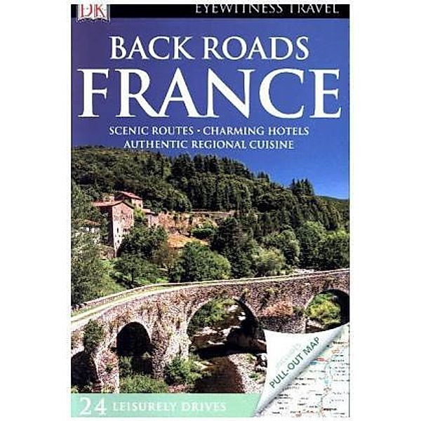 DK Eyewitness Travel Back Roads France