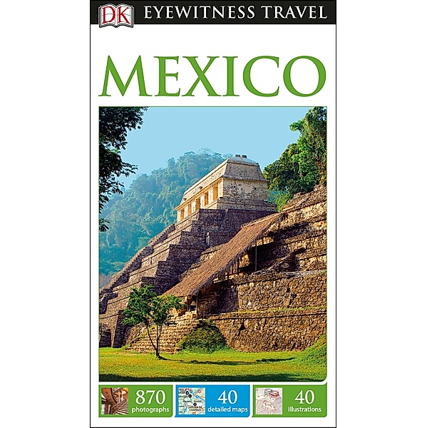 DK Eyewitness Travel: DK Eyewitness Mexico