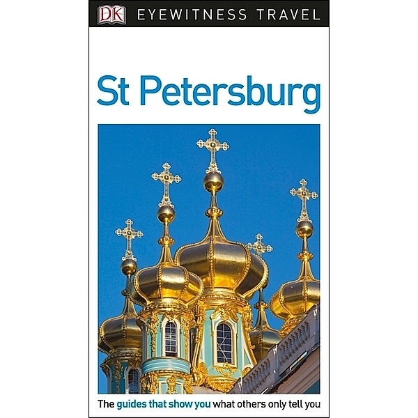 DK Eyewitness Travel / DK Eyewitness St Petersburg, DK Travel