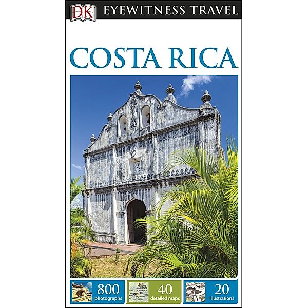 DK Eyewitness Travel: DK Eyewitness Travel Guide Costa Rica